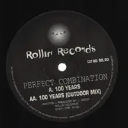 Perfect Combination - 100 Years