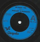7inch Vinyl Single - Perfect Strangers - Without You