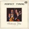 LP - Perfect Tyming - Traditionally Yours