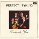 LP - Perfect Tyming - Traditionally Yours
