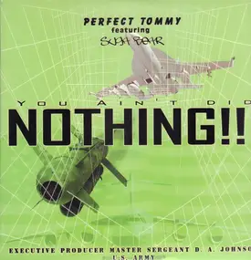 Perfect Tommy Featuring Suga Bear - You Ain't Did Nothing!!!