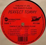 Perfect Tommy - Throw It On The Dance Floor