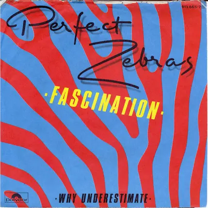 Perfect Zebras - Fascination