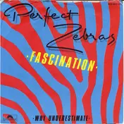 Perfect Zebras - Fascination