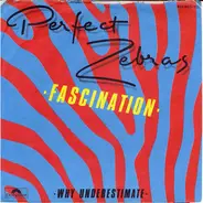 Perfect Zebras - Fascination