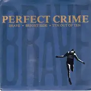 7'' - Perfect Crime - Brave