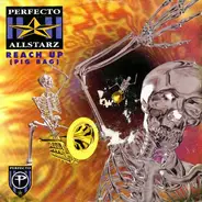 Perfecto Allstarz - Reach Up (Papa's Got A Brand New Pig Bag)