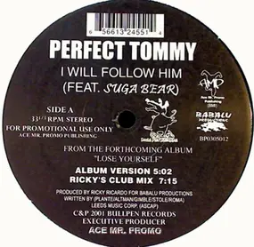 Perfect Tommy Featuring Suga Bear - I Will Follow Him