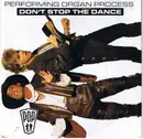 7inch Vinyl Single - Performing Organ Process - Don't Stop The Dance
