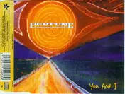 Perfume - You And I