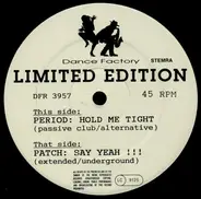 Period / Patch - Hold Me Tight / Say Yeah!!!