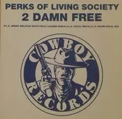 Perks of Living Society - 2 Damn Free