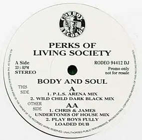 Perks of Living Society - Body And Soul