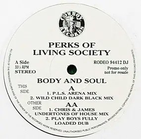 Perks of Living Society - Body And Soul