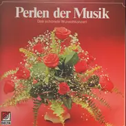 Perlen der Musik - Das schönste Wunschkonzert