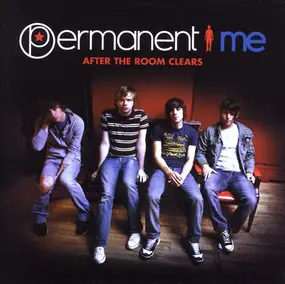 Permanent ME - After the Room Clears