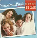 7inch Vinyl Single - Permission De Minuit - Pas Bien Malin Ton Cœur