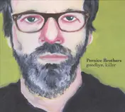 The Pernice Brothers - Goodbye, Killer