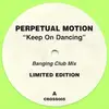 10'' - Perpetual Motion - Keep On Dancing