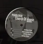 12'' - Perplexer - Church Of House (Remix)