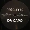 12'' - Perplexer - Da Capo