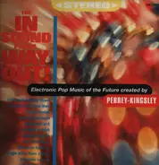 Perrey & Kingsley - The In Sound From Way Out!