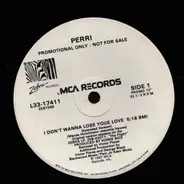 Perri - I Don't Wanna Lose Your Love