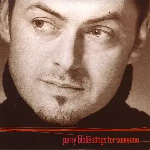 Perry Blake - Songs for Someone