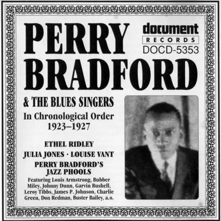 Perry Bradford - Perry Bradford & The Blues Singers In Chronological Order 1923-1927