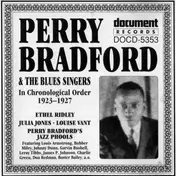 Perry Bradford - Perry Bradford & The Blues Singers In Chronological Order 1923-1927