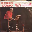 7inch Vinyl Single - Perry Como - (I Love You) Don't You Forget It / One More Mountain