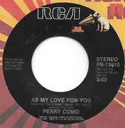 7inch Vinyl Single - Perry Como - As My Love For You