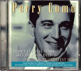 Perry Como - Don't Let The Stars Get In Your Eyes - 23 Greatest Hits