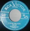 7inch Vinyl Single - Perry Como - If Wishes Were Kisses / Here's To My Lady