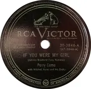 Perry Como With Mitchell Ayres And His Orchestra - If You Were My Girl / I Cross My Fingers