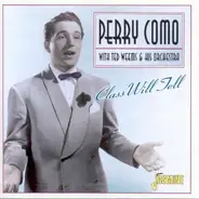 Perry Como With Ted Weems And His Orchestra - Class Will Tell