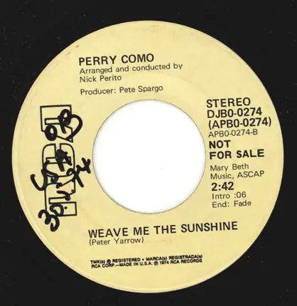 Perry Como - I Don't Know What He Told You / Weave Me The Sunshine