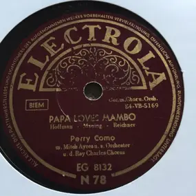 Perry Como - Papa Loves Mambo / Pa-Paya-Mama