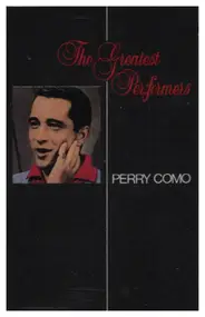 Perry Como - The Greatest Performers