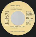 7inch Vinyl Single - Perry Como - World Of Dreams