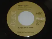 7inch Vinyl Single - Perry Como - World Of Dreams / Wonderful Baby