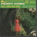 7inch Vinyl Single - Perry Como - You'll Never Walk Alone