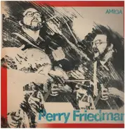 Perry Friedman - Perry Friedman