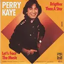 7inch Vinyl Single - Perry Kaye - Brighter Than A Star
