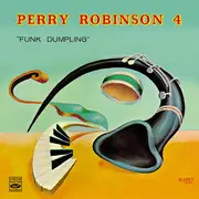 CD - Perry Robinson 4 - Funk Dumpling