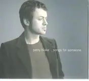 Perry Blake - Songs for Someone