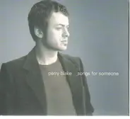 Perry Blake - Songs for Someone