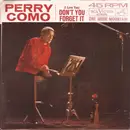 7'' - Perry Como - (I Love You) Don't You Forget It / One More Mountain