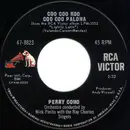 7'' - Perry Como - Coo Coo Roo Coo Coo Paloma / Stay With Me