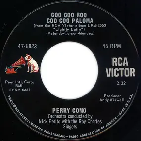 Perry Como - Coo Coo Roo Coo Coo Paloma / Stay With Me